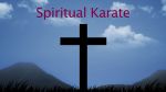 Spiritual Karate Image